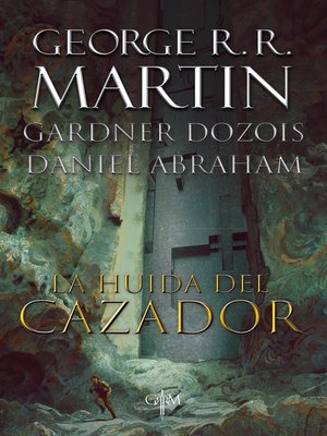 cover image of La huida del cazador (Biblioteca George R.R. Martin)
